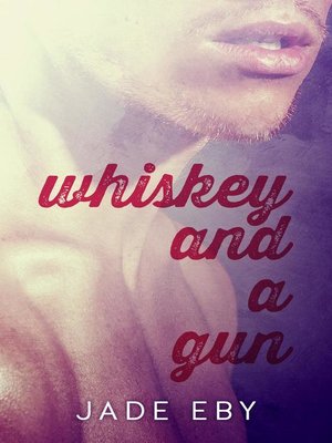 cover image of Whiskey and a Gun